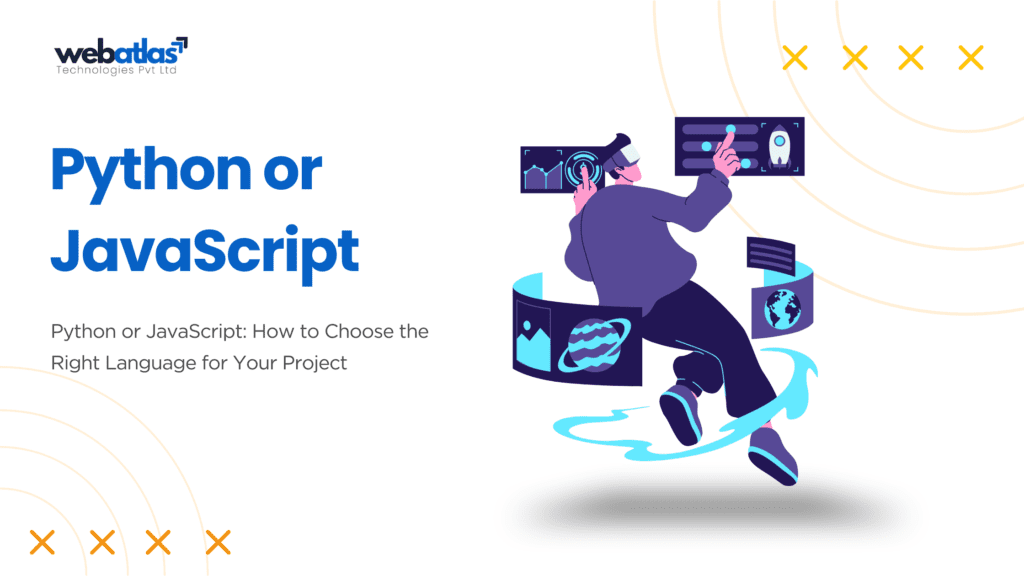 Python or JavaScript: How to Choose the Right Language for Your Project ...
